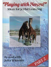 Cover of 'Playing with Horses! Ideas for Joyful Learning, Part 2' by Jutta Wiemers, featuring two horses with a winter landscape in the background.